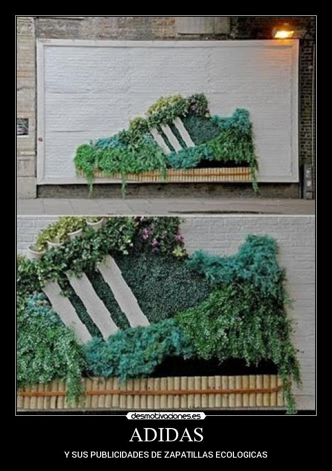 ADIDAS - Y SUS PUBLICIDADES DE ZAPATILLAS ECOLOGICAS