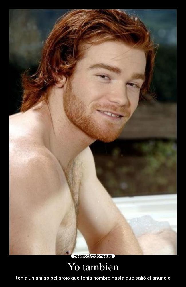Yo tambien - tenia un amigo peligrojo que tenía nombre hasta que salió el anuncio