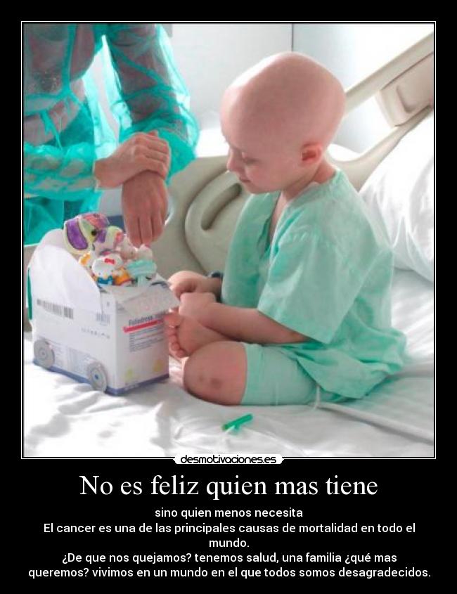 No es feliz quien mas tiene -