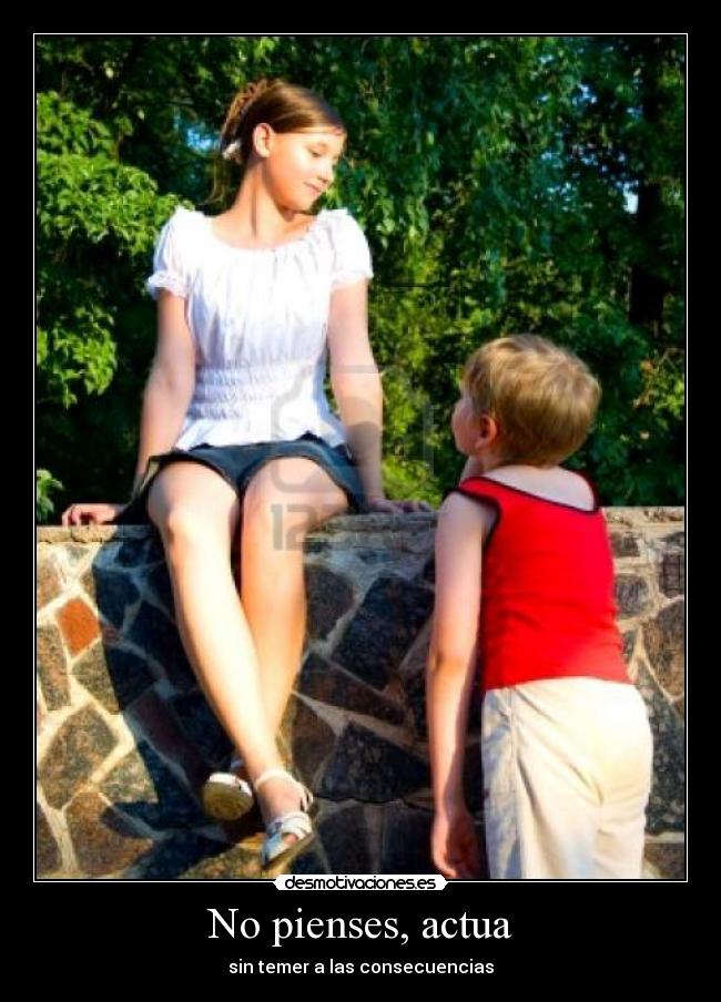 No pienses, actua -