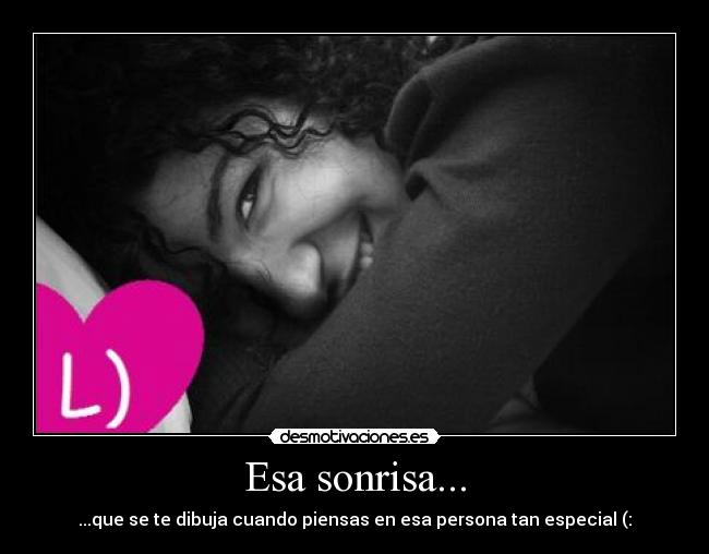 Esa sonrisa... - 
