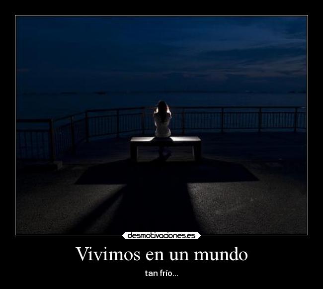 Vivimos en un mundo -