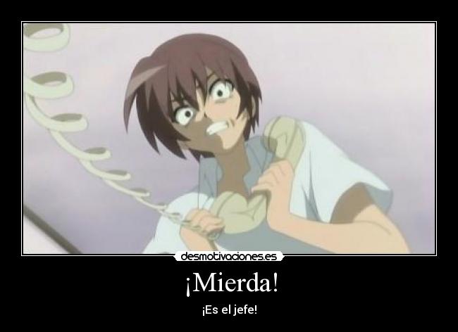 ¡Mierda! -