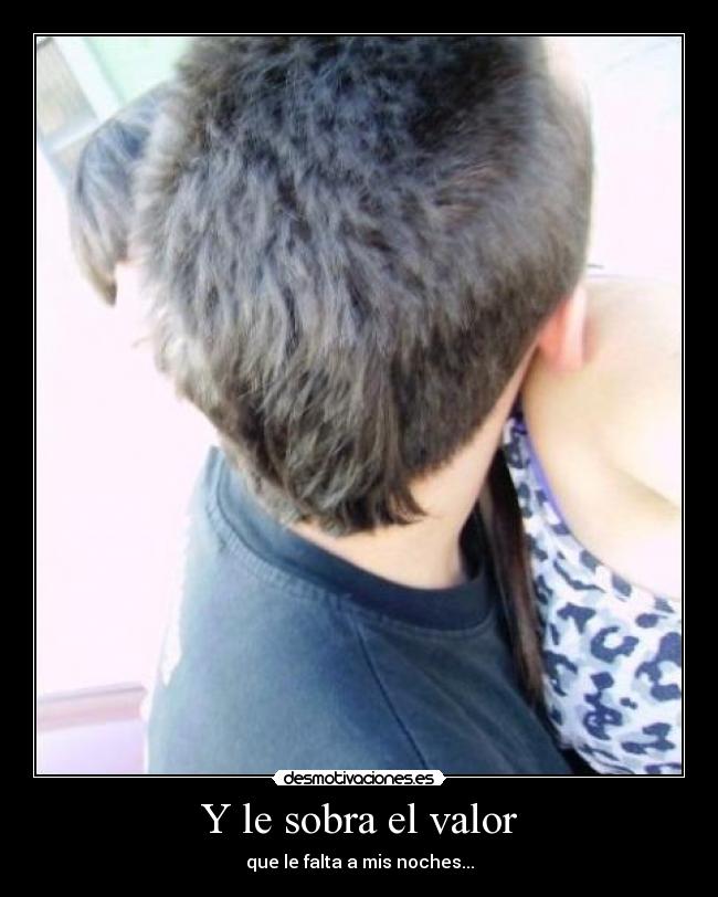 Y le sobra el valor -