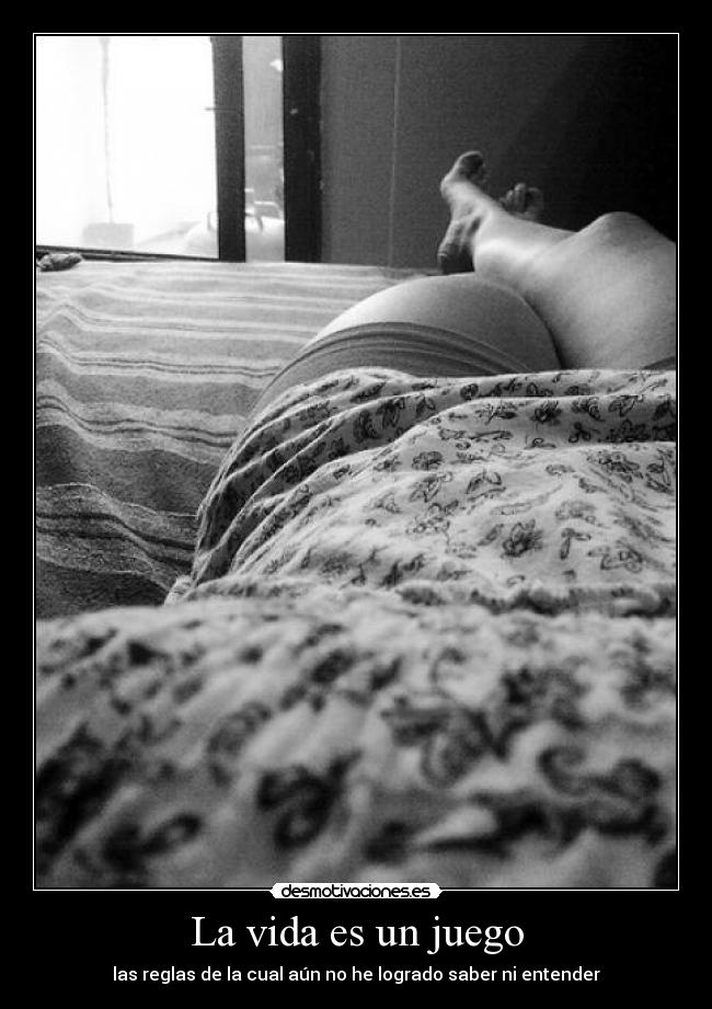 La vida es un juego -