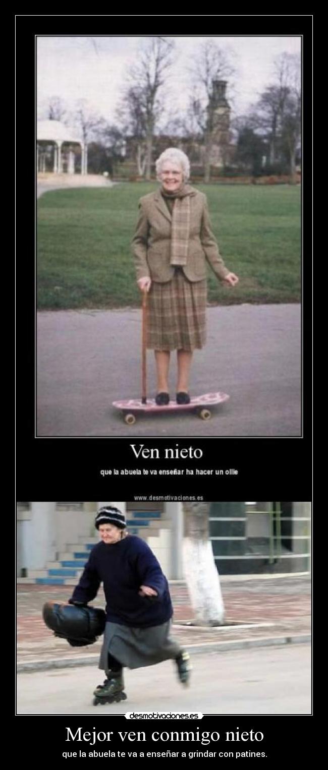 Mejor ven conmigo nieto - 