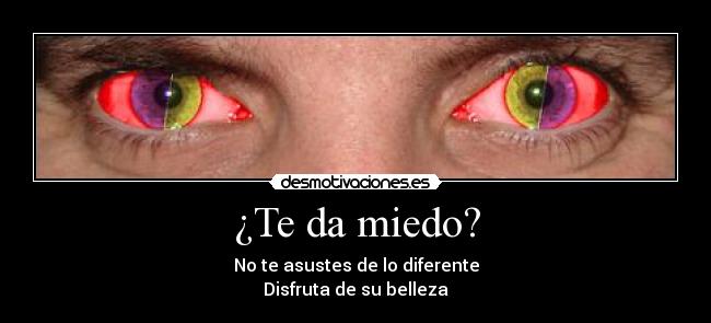 ¿Te da miedo? - 