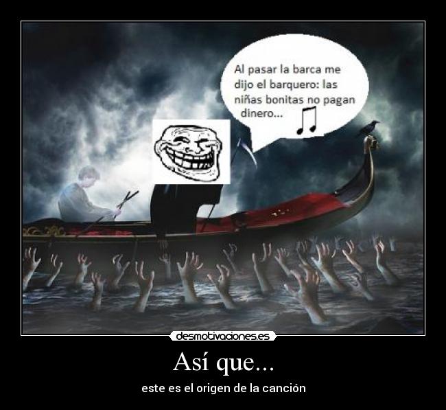 Así que... - este es el origen de la canción
