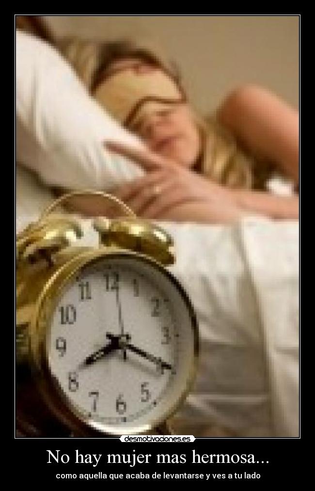 No hay mujer mas hermosa... - 
