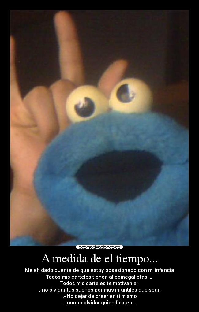 A medida de el tiempo... -