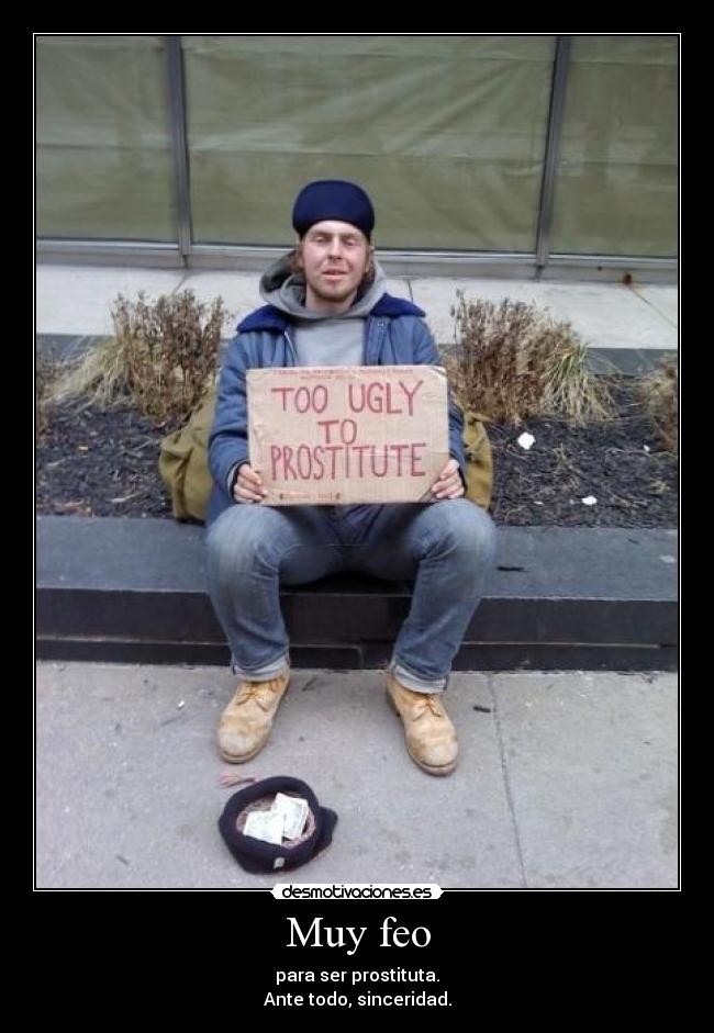 Muy feo -