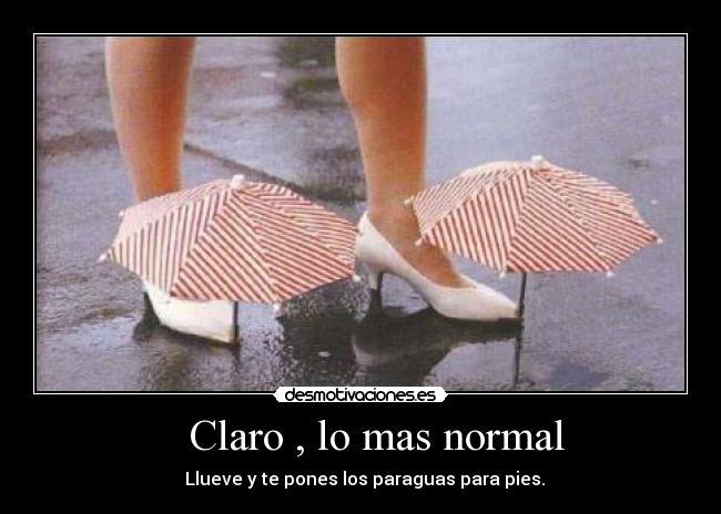 Claro , lo mas normal -