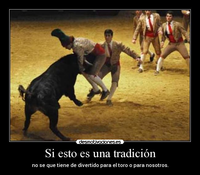 Si esto es una tradición -