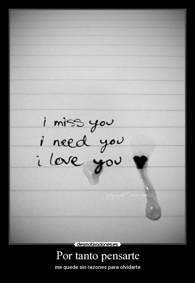Por tanto pensarte - me quede sin razones para olvidarte
