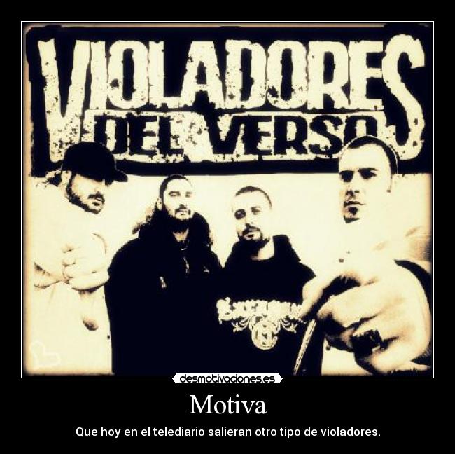 Motiva - Que hoy en el telediario salieran otro tipo de violadores.