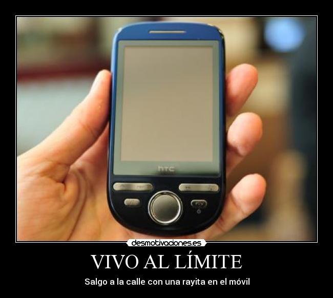 VIVO AL LÍMITE - Salgo a la calle con una rayita en el móvil