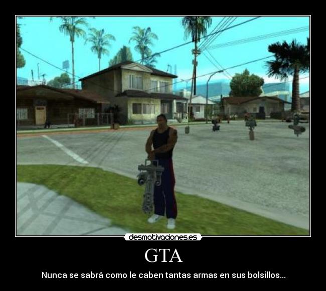 GTA - Nunca se sabrá como le caben tantas armas en sus bolsillos...
