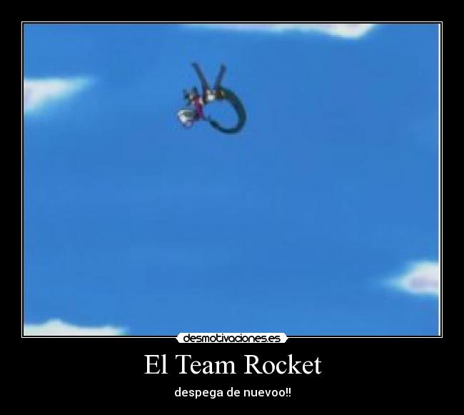 El Team Rocket - despega de nuevoo!!