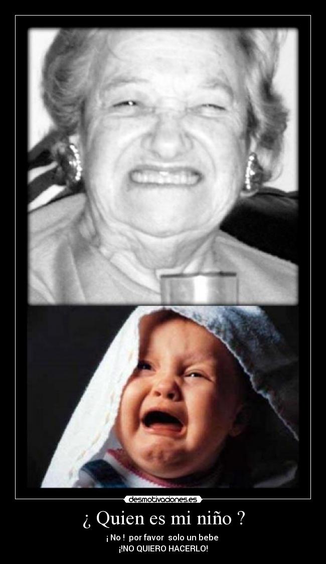 ¿ Quien es mi niño ? - 