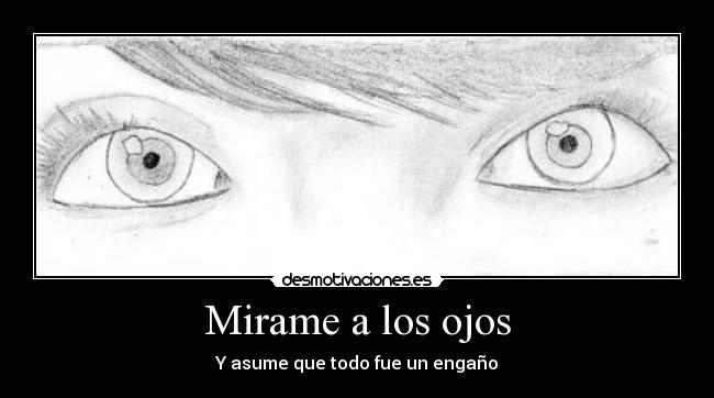 Mirame a los ojos -