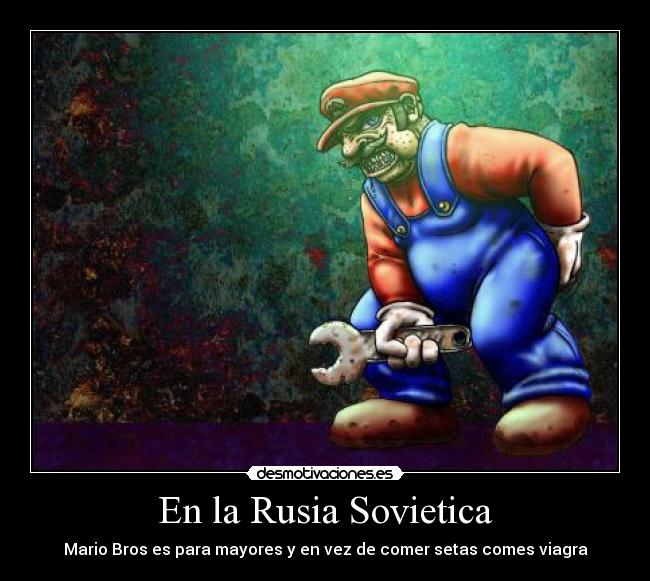En la Rusia Sovietica - Mario Bros es para mayores y en vez de comer setas comes viagra
