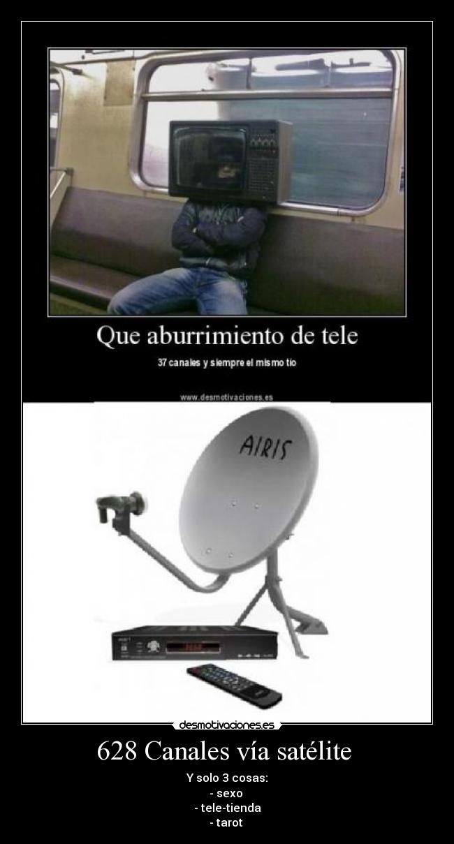 628 Canales vía satélite  - 