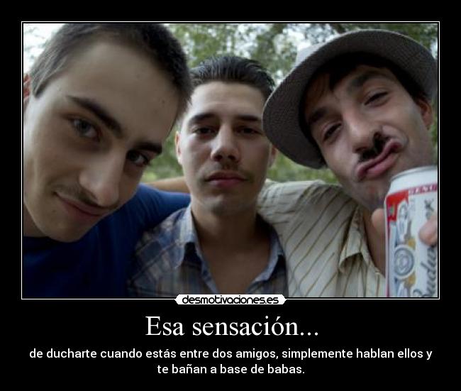 Esa sensación... -