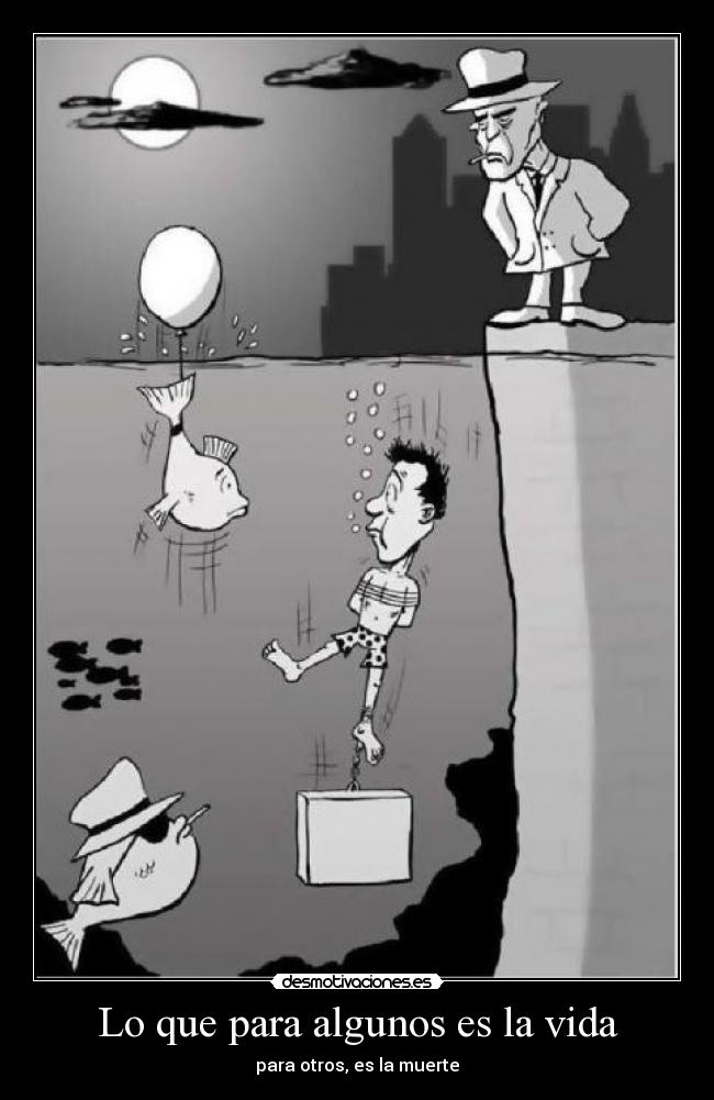 Lo que para algunos es la vida - 