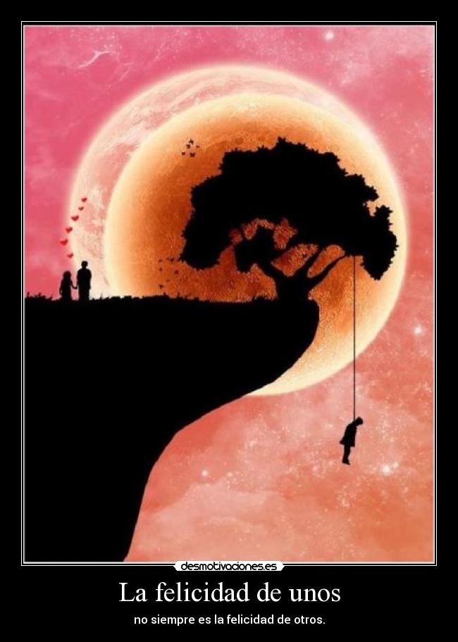 La felicidad de unos -