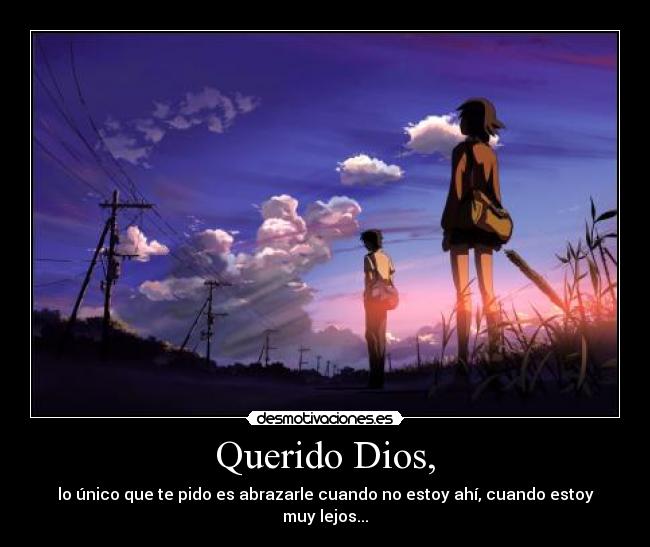 Querido Dios, - 