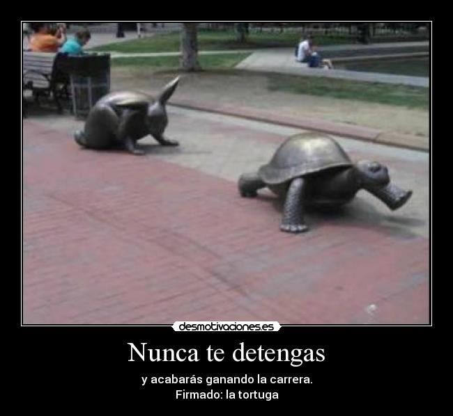 Nunca te detengas -