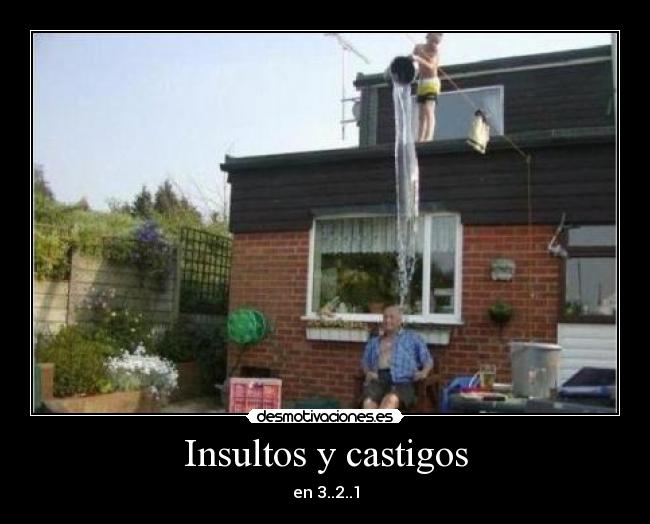 Insultos y castigos - en 3..2..1