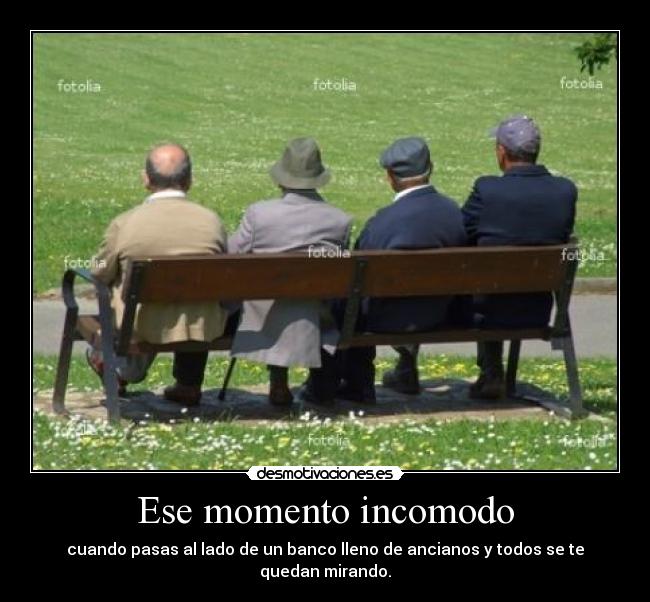 Ese momento incomodo - 