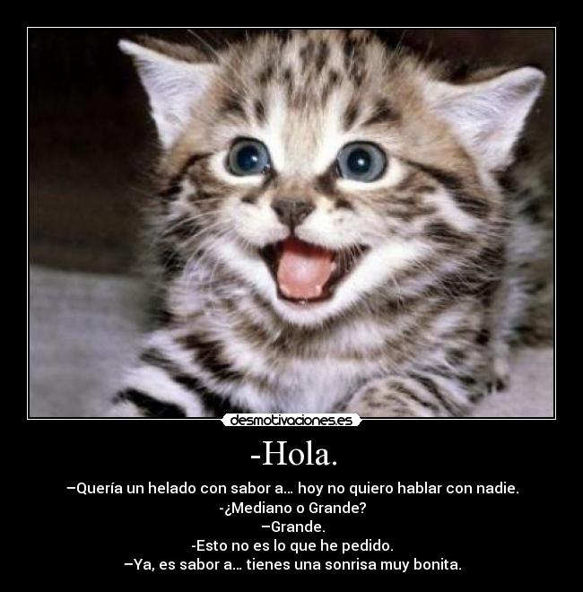 -Hola. - 