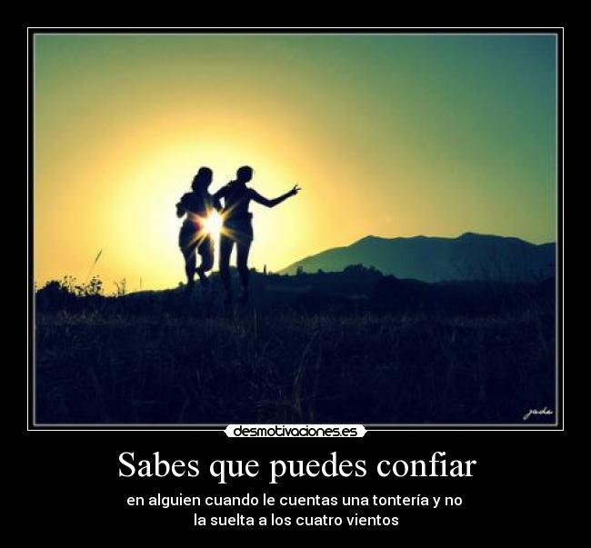 Sabes que puedes confiar - 
