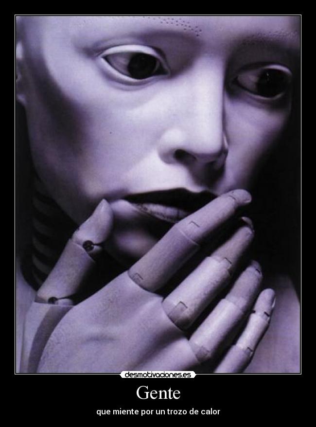 Gente - que miente por un trozo de calor