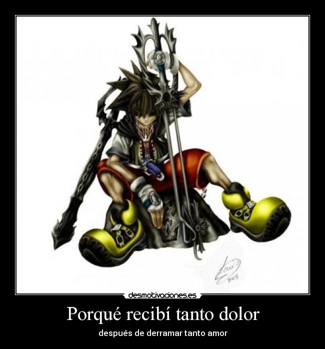 Porqué recibí tanto dolor - después de derramar tanto amor
