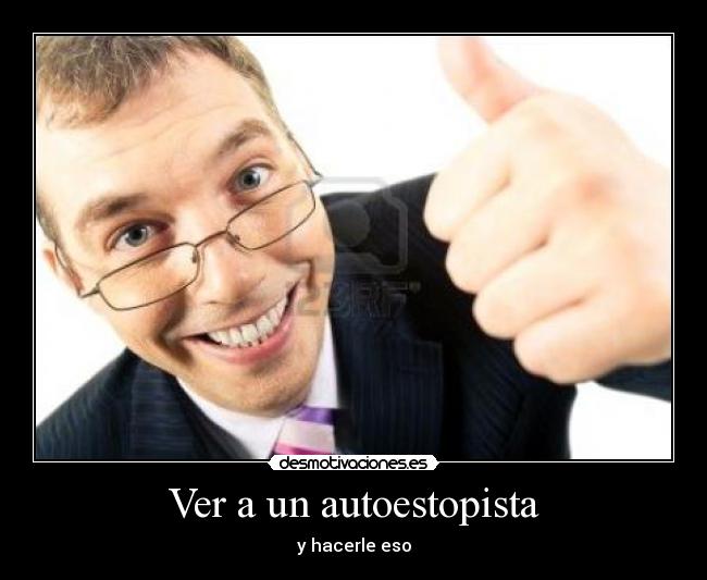 Ver a un autoestopista - 