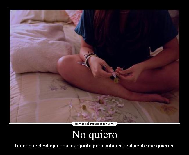 No quiero -