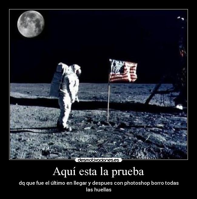 Aquí esta la prueba - dq que fue el último en llegar y despues con photoshop borro todas las huellas