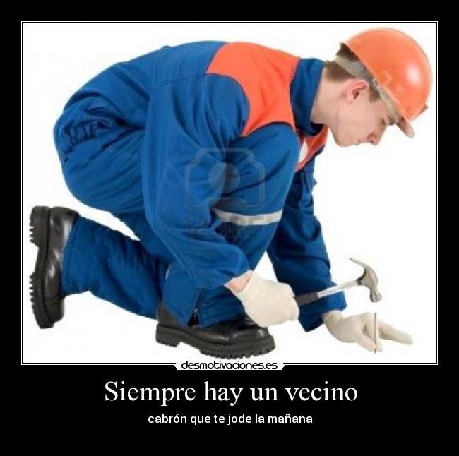 Siempre hay un vecino -