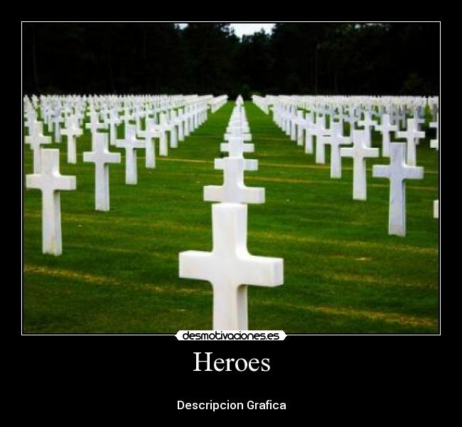 Heroes - 
Descripcion Grafica