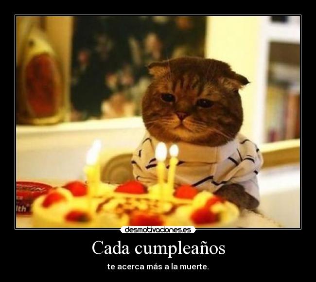 Cada cumpleaños -