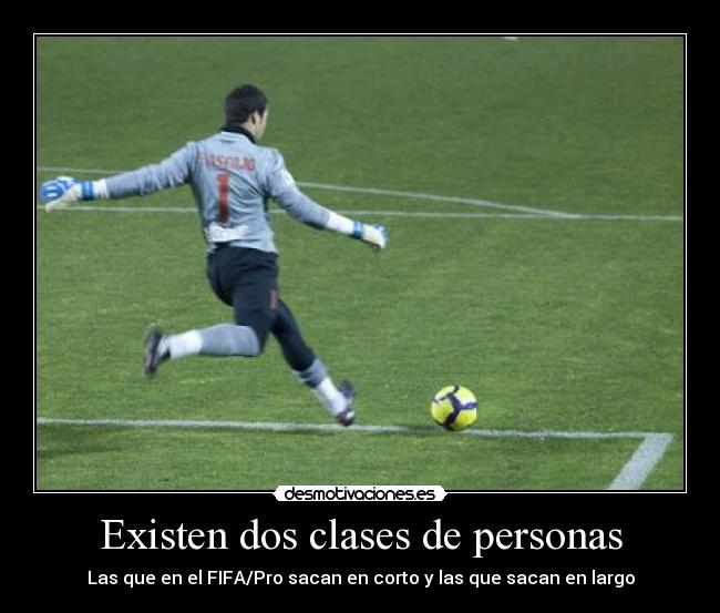 Existen dos clases de personas -