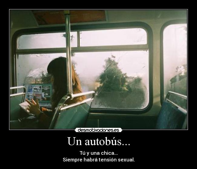 Un autobús... -