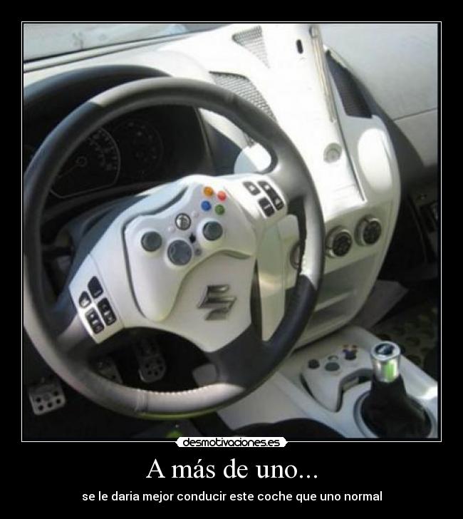 A más de uno... - se le daria mejor conducir este coche que uno normal