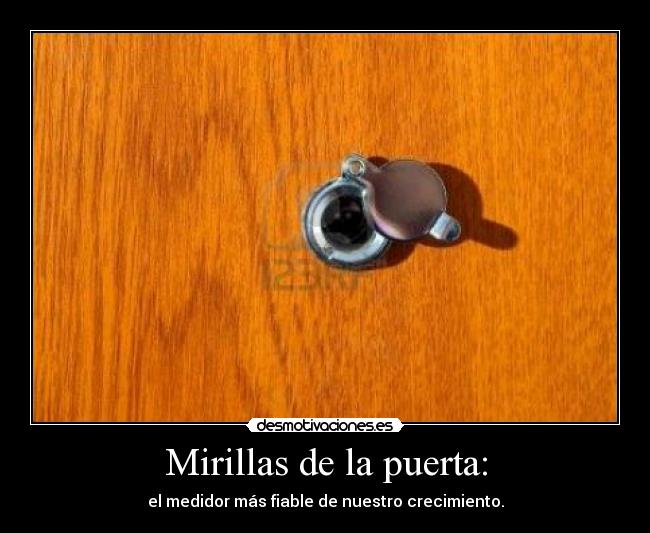 Mirillas de la puerta: -