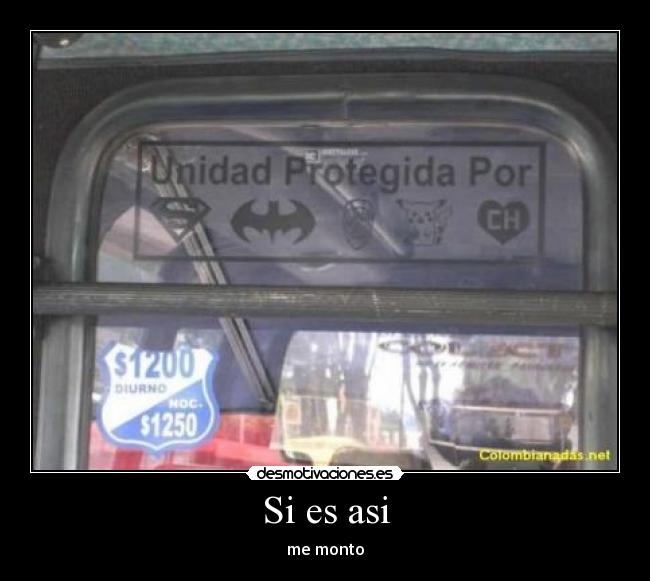 Si es asi - me monto