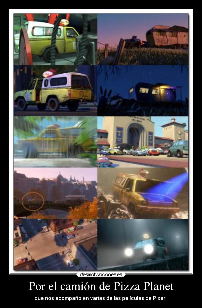 Por el camión de Pizza Planet -