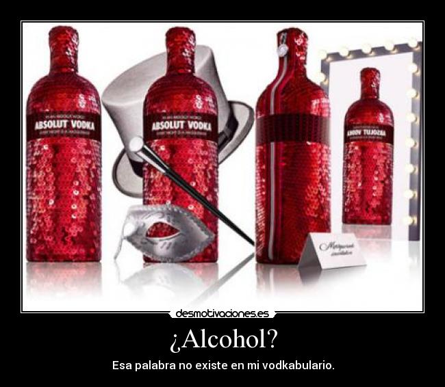 ¿Alcohol? -